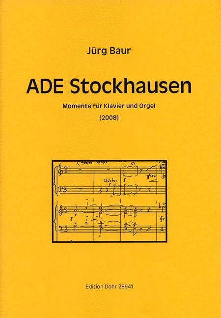 ADE Stockhausen (2008) -Momente Für Klavier Und Orgel-